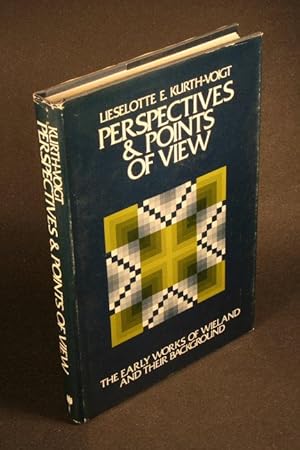 Bild des Verkufers fr Perspectives and points of view: the early works of Wieland and their background. zum Verkauf von Steven Wolfe Books