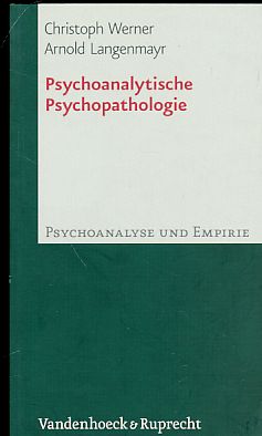 Bild des Verkufers fr Psychoanalytische Psychopathologie. Psychoanalyse und Empirie ; Bd. 4. zum Verkauf von Fundus-Online GbR Borkert Schwarz Zerfa