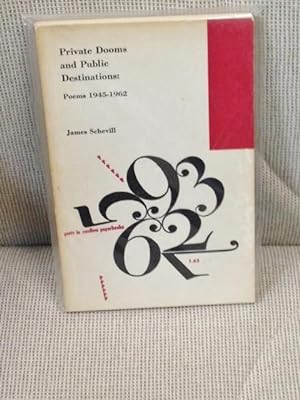 Image du vendeur pour Private Dooms and Public Destinations, Poems 1945 - 1962 mis en vente par My Book Heaven
