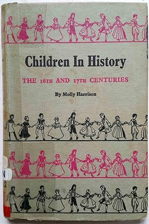 Seller image for Children in History: The 16th and 17th Centuries (Book Two) for sale by Shoestring Collectibooks