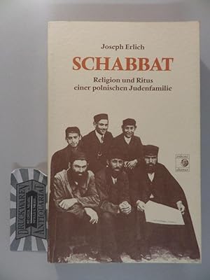 Image du vendeur pour Schabbat - Religion und Ritus einer polnischen Judenfamilie. mis en vente par Druckwaren Antiquariat