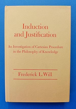 Induction and Justification: An Investigation of Cartesian Procedure in the Philosophy of Knowledge