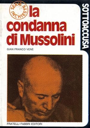 Immagine del venditore per La condanna di Mussolini. venduto da FIRENZELIBRI SRL