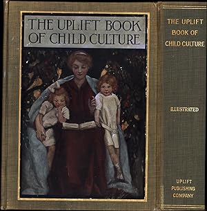 The Uplift Book of Child Culture (BOUND WITH MANY PAGES MISSING -- PROBABLE SALESMAN'S SAMPLE)