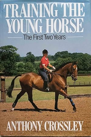 Seller image for Training the Young Horse: The First Two Years for sale by Shoestring Collectibooks