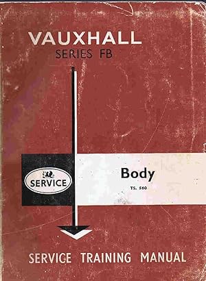 Vauxhall Series FB (Victor) Service Training Manual - Body TS.560