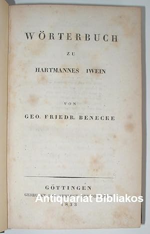 Bild des Verkufers fr Wrterbuch zu Hartmannes Iwein [Erstausgabe aus dem Jahre 1833] zum Verkauf von Antiquariat Bibliakos / Dr. Ulf Kruse