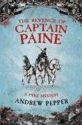 The Revenge Of Captain Paine: A Pyke Mystery