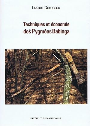 Techniques et économie des pygmées Babinga (Muséum national dhistoire naturelle. Mémoires de lIns...