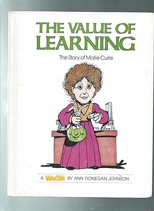 Imagen del vendedor de The Value of Learning: The Story of Marie Curie (Value Tale) a la venta por ODDS & ENDS BOOKS