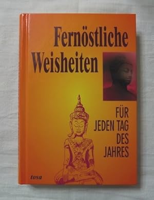 Fernöstliche Weisheiten für jeden Tag des Jahres.