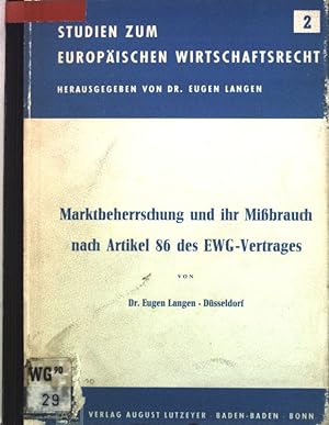 Image du vendeur pour Marktbeherrschung und ihr Missbrauch nach Artikel 86 des EWG-Vertrages; Studien zum Europischen Wirtschaftsrecht, Band 2; mis en vente par books4less (Versandantiquariat Petra Gros GmbH & Co. KG)