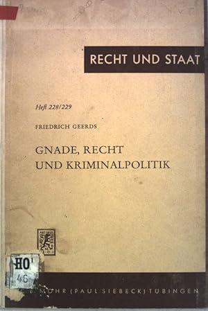 Bild des Verkufers fr Gnade, Recht und Kriminalpolitik; Recht und Staat in Geschichte und Gegenwart, Heft 228/229; zum Verkauf von books4less (Versandantiquariat Petra Gros GmbH & Co. KG)