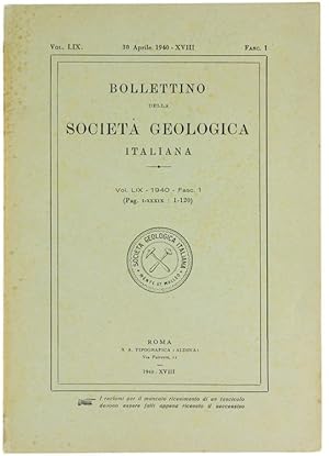 BOLLETTINO DELLA SOCIETA' GEOLOGICA ITALIANA. Volume LIX-1940. Fascicolo 1.: