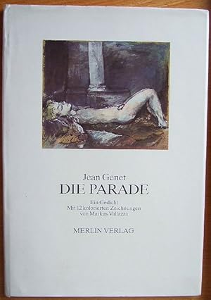 Die Parade. Ein Gedicht. Deutsch von Gerhard Edler. Mit 12 kolorierten Zeichnungen von Markus Val...