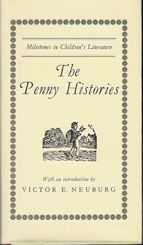 Immagine del venditore per The Penny Histories: A Study of Chapbooks for Young Readers over Two Centuries venduto da Round Table Books, LLC