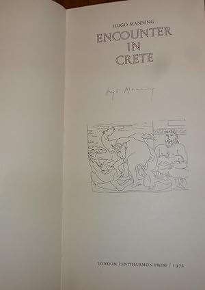 Encounter in Crete. ( LIMITED EDITION OF 450 COPIES.) This One Signed By the Author on the Title ...