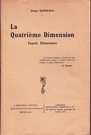 Bild des Verkufers fr La quatrime dimension. Expos lmentaire zum Verkauf von L'ivre d'Histoires