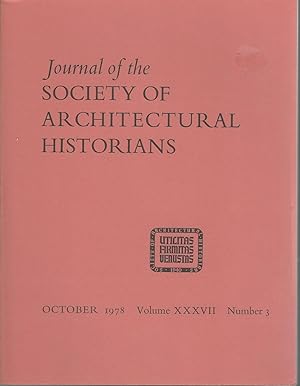 Bild des Verkufers fr Journal of the Society of Architectural Historians, Volume XXXVII, Number 3: October, 1978 zum Verkauf von Dorley House Books, Inc.
