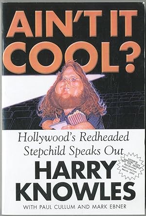 Seller image for Ain't it Cool?: Hollywood's Redheaded Stepchild Speaks Out for sale by Between the Covers-Rare Books, Inc. ABAA