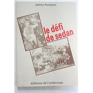 Image du vendeur pour LE DEFI DE SEDAN mis en vente par secretdulivre