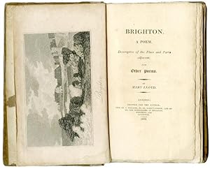 Bild des Verkufers fr Brighton a Poem. Descriptive of the Place and Parts adjacent. And other Poems zum Verkauf von Bernard Quaritch Ltd ABA ILAB