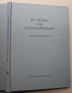 Seller image for Der Wchter und Eichendorff-Kalender. Gesamt-Inhaltsverzeichnis. for sale by Antiquariat Roland Ggler