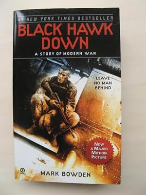 Black Hawk Down. A Story of Modern War.