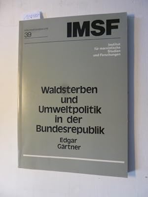 Bild des Verkufers fr Waldsterben und Umweltpolitik in der Bundesrepublik (Informationsberich 39 / IMSF) zum Verkauf von Gebrauchtbcherlogistik  H.J. Lauterbach