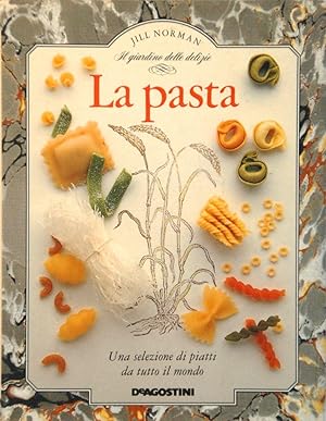 La pasta Una selezione di piatti da tutto il mondo