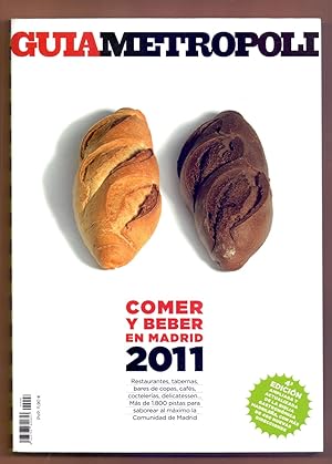 Imagen del vendedor de COMER Y BEBER EN MADRID 2011 - RESTAURANTES, TABERNAS, BARES, CAFES, COCTELERIA, MAS DE 1.800 PISTAS - a la venta por Libreria 7 Soles