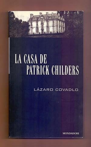 Image du vendeur pour LA CASA DE PATRICK cHILDERS mis en vente par Libreria 7 Soles