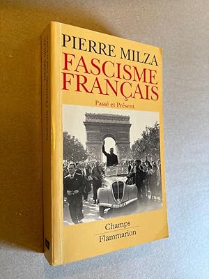 Image du vendeur pour Fascisme Francais Passe et Present (Champs Histoire) mis en vente par ANTIQUARIAT Franke BRUDDENBOOKS