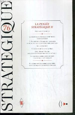 Seller image for STRATEGIQUE - N 76 - LA PENSEE STRATEGIQUE II - 4/2 000 - vingt ans d'une revue par Herv Coutau-Begarie - le reception de Vegece au XVIIIe siecle: Turpin de Criss par Philippe Richardot - de Scharnorst  Schlieffen: grandeur et decadence de la pense. for sale by Le-Livre