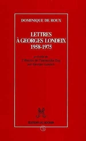 Image du vendeur pour Lettres  Georges Londeix : 1958-1975 mis en vente par crealivres