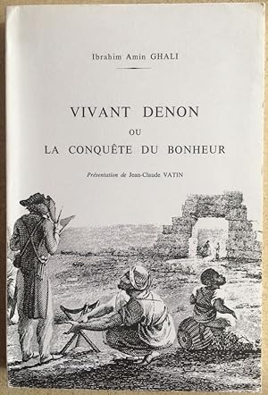 Imagen del vendedor de Vivant Denon ou la conqute du bonheur a la venta por Meretseger Books