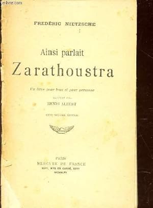 Seller image for AINSI PARLAIT ZARATHOUSTRA / UN LIVRE POUR TOUS ET POUR PERSONNE. for sale by Le-Livre