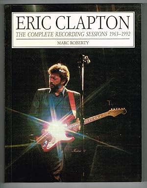 Imagen del vendedor de Eric Clapton: The Complete Recording Sessions a la venta por Ray Dertz