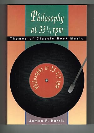 Seller image for Philosophy at 33 1/3 rpm: Themes of Classic Rock Music for sale by Ray Dertz