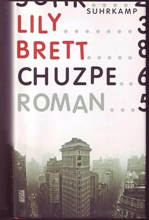 Imagen del vendedor de Chuzpe. Roman. Aus dem Amerikanischen von Melanie Walz a la venta por Graphem. Kunst- und Buchantiquariat