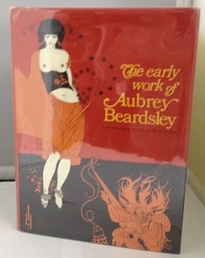 Seller image for The Early Work of Aubrey Beardsley for sale by S. Howlett-West Books (Member ABAA)