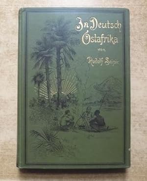 In Deutsch-Ostafrika - Erlebnisse eines jungen deutschen Kaufmanns. Für die Jugend erzählt.