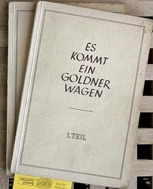 Bild des Verkufers fr Es kommt ein goldner Wagen. Erster und 2. Teil. gedichte und Gesprche fr Kinder. Illustriert von Hilde Tpfer-Zschoeke. zum Verkauf von Baues Verlag Rainer Baues 