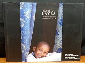 Imagen del vendedor de FACES OF LAYLA - A JOURNEY THROUGH ETHIOPIAN ADOPTION a la venta por Koster's Collectible Books