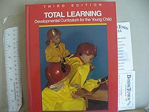 Seller image for Total Learning : Developmental Curriculum for the Young Child for sale by Thomas F. Pesce'