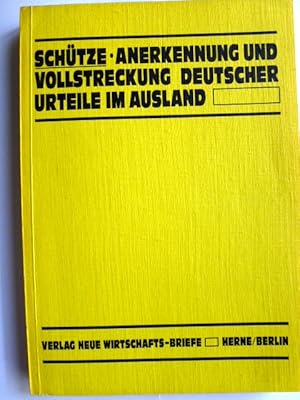 Seller image for Anerkennung und Vollstreckung deutscher Urteile im Ausland for sale by Herr Klaus Dieter Boettcher