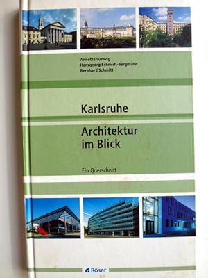 Seller image for Karlsruhe - Architektur im Blick Ein Querschnitt for sale by Herr Klaus Dieter Boettcher