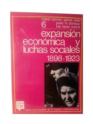 Expansion Economica y Luchas Sociales . 1898-1923