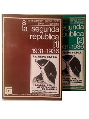 La Segunda Republica. 1931- 1936 . Dos Tomos .