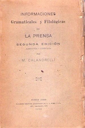 Imagen del vendedor de INFORMACIONES GRAMATICALES Y FILOLOGICAS DE LA PRENSA. Segunda edicin aumentada y corregida por M. Calandrelli a la venta por Buenos Aires Libros